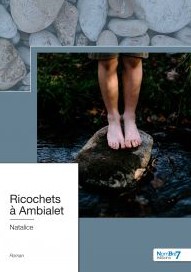 Couverture d’ouvrage : Ricochets à Ambialet (tome 1)